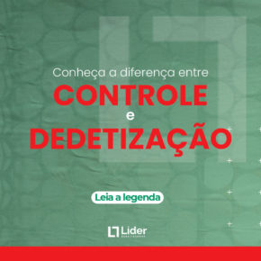 Conheça a diferença entre controle e dedetização! Leia a notícia Líder Dedetizadora!