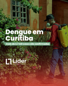 Curitiba contabiliza 2.749 casos de dengue até agora em 2024 - Líder Dedetizadora